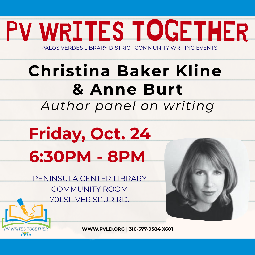 PVWT: Author Panel w/ Christina Baker Kline and Anne Burt Author panel on writing  Friday, October 24 6:30pm - 8:00pm  Peninsula Center Library Community Room