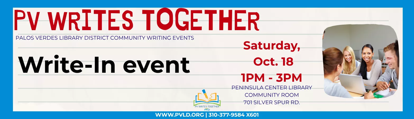 PVWT: Write-In Writing Program Saturday, October 18 1:00pm - 3:00pm Peninsula Center Library Community Room